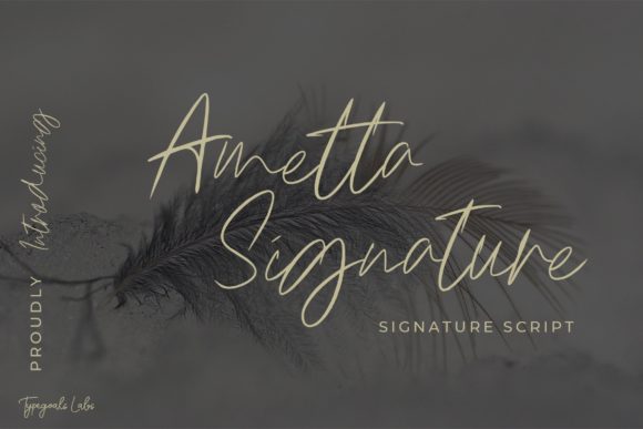 Ametta Signature Script: Elegant Font for Creative Campaigns
